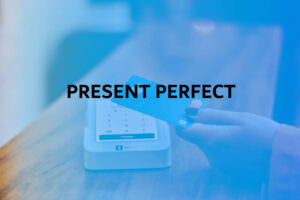 present perfect